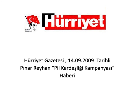 Hürriyet Gazetesi 14.09.2009 Tarihli Pınar Reyhan Pil Kardeşliği Kampanyası Haberi