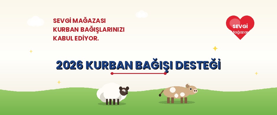 Sevgi Mağazası 2026 Kurban Bağışlarınızı Kabul Ediyor